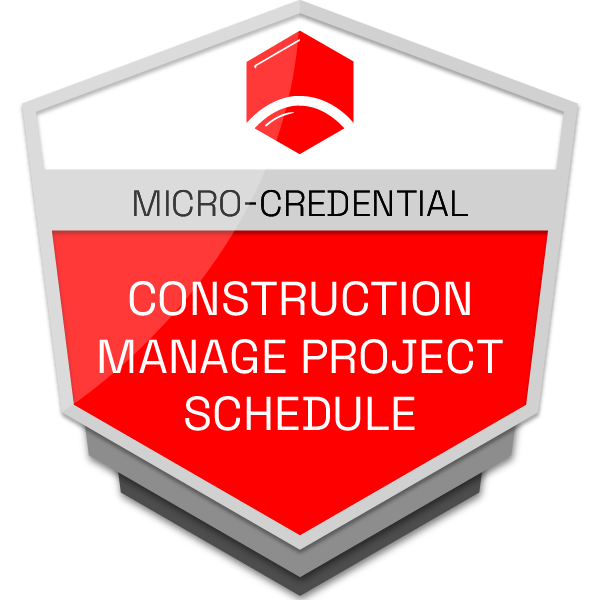 Construction manage project schedule micro-credential